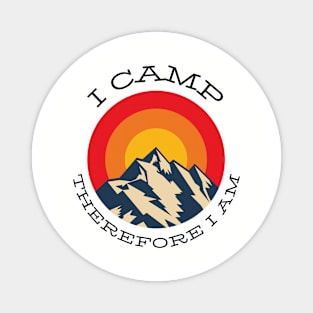 I camp therefore I am Magnet